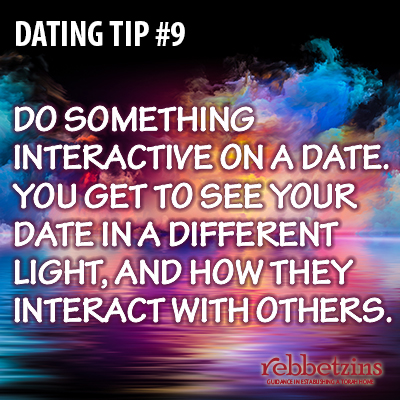 Do something interactive on a date. You get to see your date in a different light, and how they interact with others.